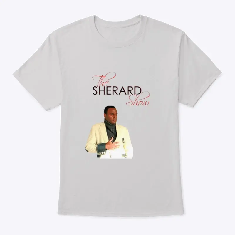 The Sherard Show Unisex T-shirts